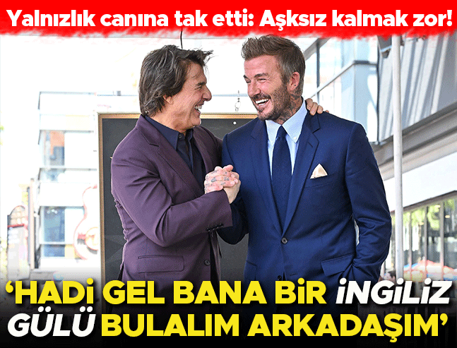 Ünlü yıldızlardan yalnızlık itirafı: 'Bana bir İngiliz gülü bul arkadaşım