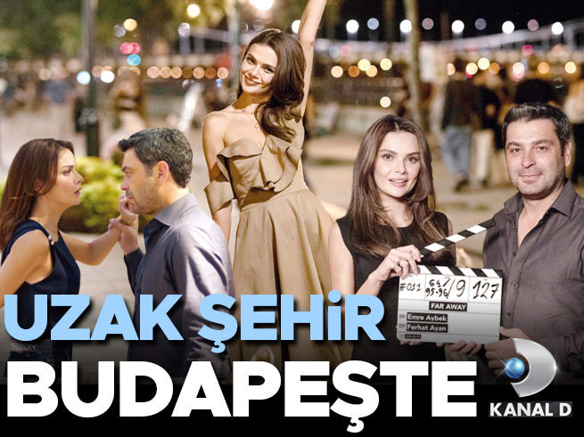 Uzak Şehir Budapeşte'de: Üçüncü Sezon Çekimleri Başladı