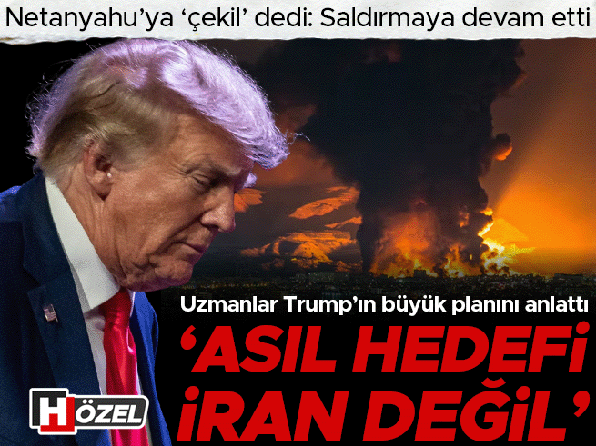 Uzmanlar: Trump'ın asıl hedefi İran değil, Netanyahu'ya 'çekil' uyarısı