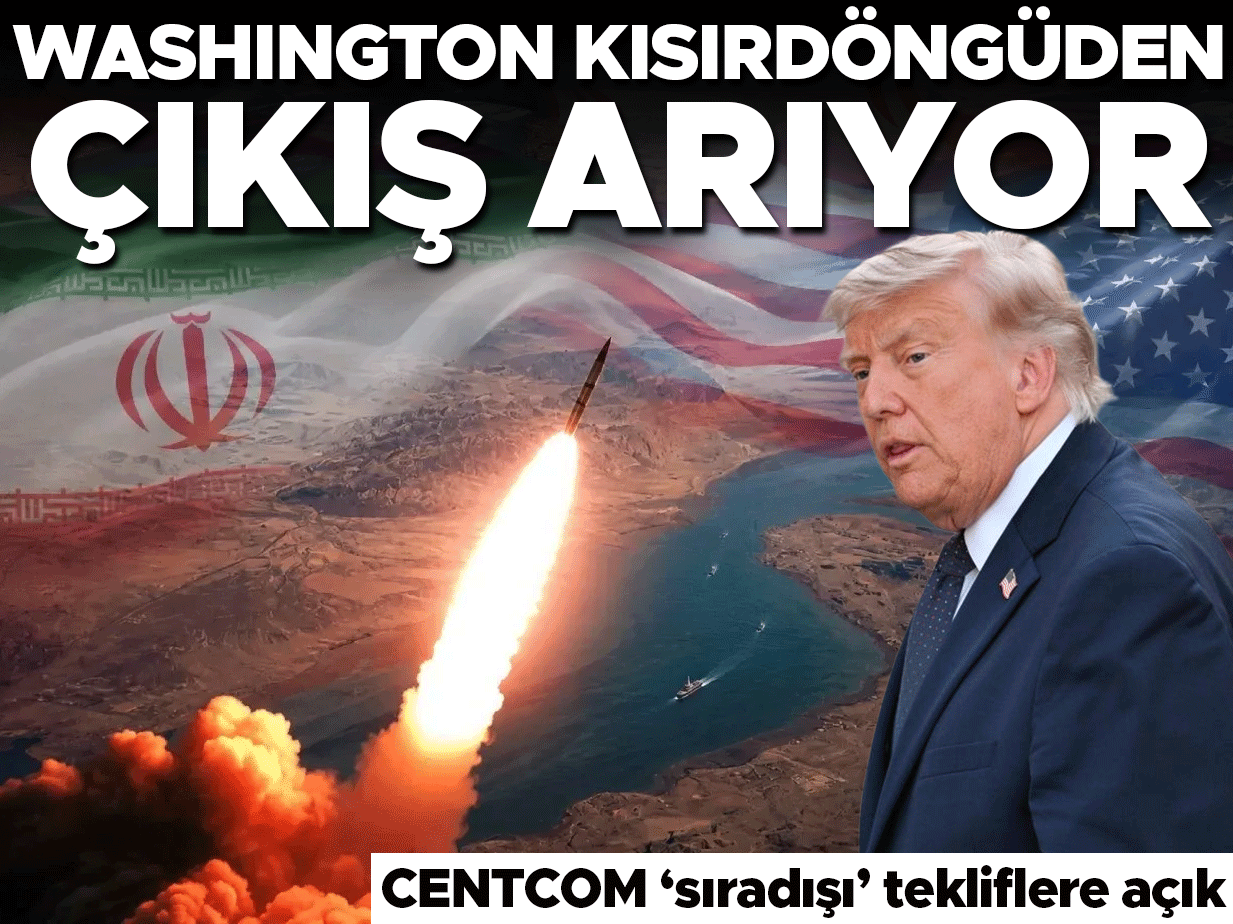 Washington Kısırdöngüden Çıkış Arıyor: CENTCOM 'Sıradışı' Tekliflere Açık