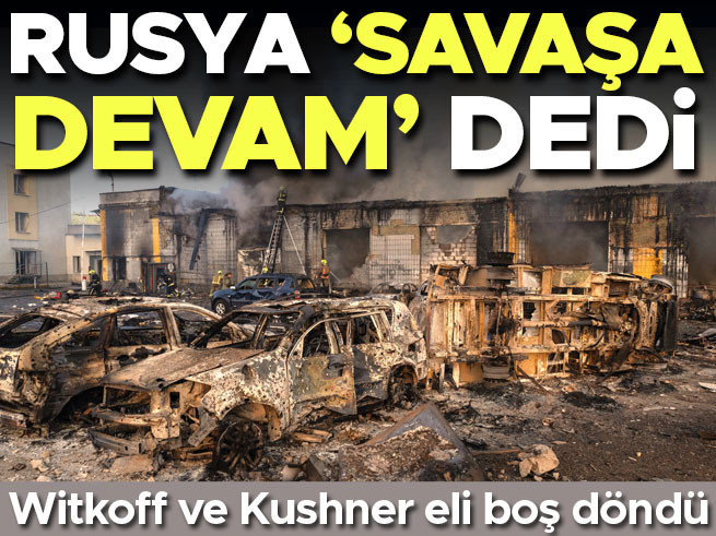Witkoff ve Kushner eli boş döndü: Rusya 'savaşa devam' dedi