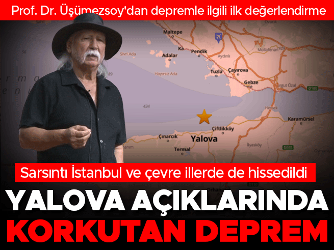 Yalova Açıklarında 3.5 Büyüklüğünde Deprem: Üşümezsoy'dan İlk Değerlendirme