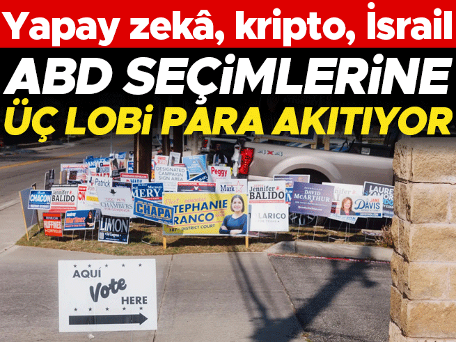 Yapay zekâ, kripto, İsrail... ABD seçimlerine üç lobi para akıtıyor