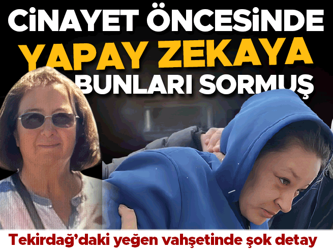 Yapay zekaya cinayet sorusu soran kadın tutuklandı