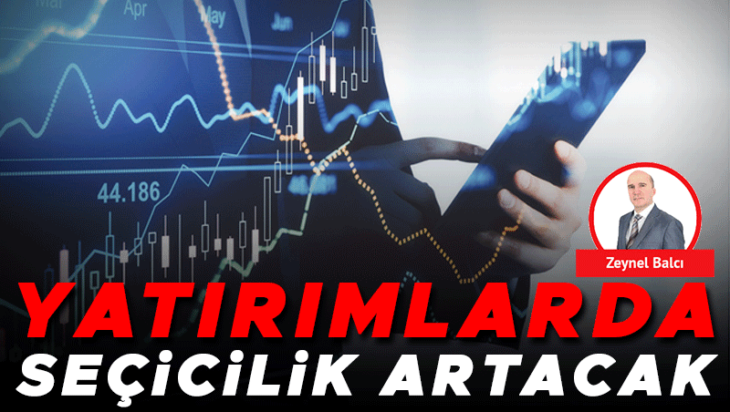 Yatırımlarda Seçicilik Artacak: Fon Olayı Sonrası Güvenli Liman Arayışı