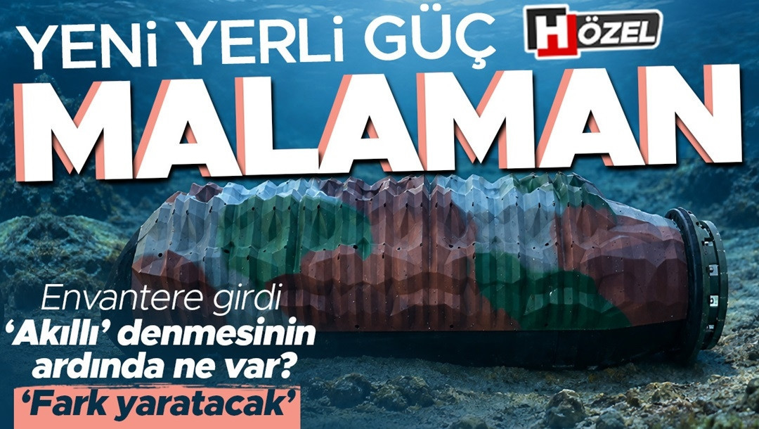 Yeni yerli güç: Malaman! Envantere girdi, 'akıllı' denmesinin ardında ne var