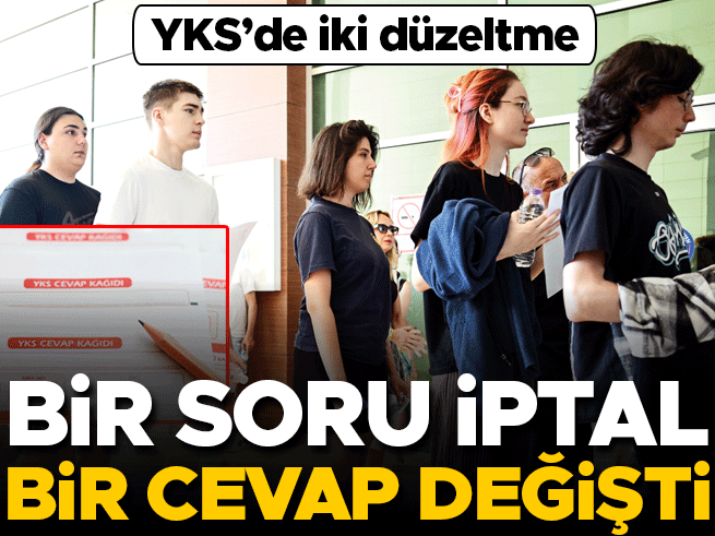 YKS'de İki Düzeltme: Bir Soru İptal, Bir Cevap Değişti