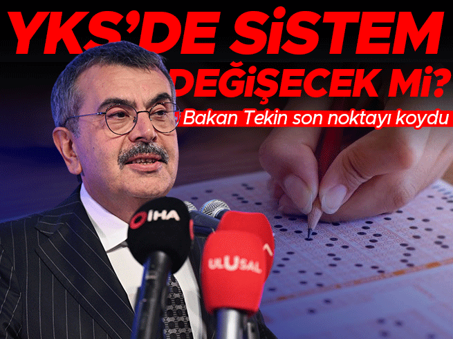 YKS'de sistem değişikliği yok: Bakan Tekin açıkladı