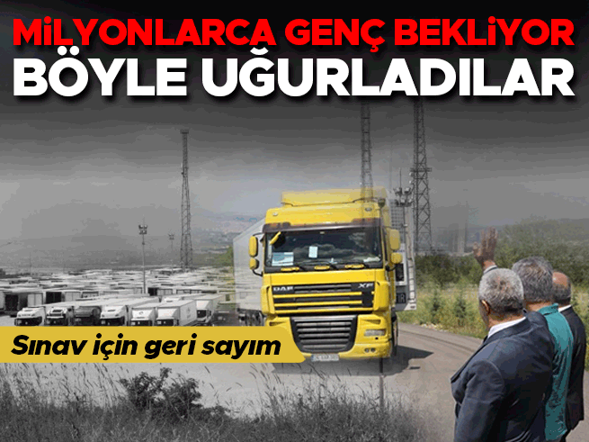 YKS soru kitapçıkları 81 il ve Lefkoşa'ya sevk edildi