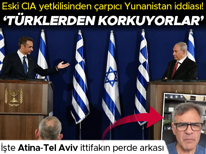 Yunanistan'ın İsrail İttifakının Perde Arkası: Türkiye Korkusu