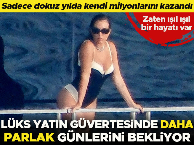 Zaten ışıltılı bir hayatı var: Sadece dokuz yılda milyoner oldu