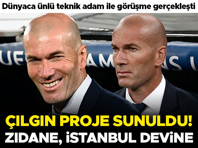 Zidane İstanbul Devine Gidiyor: Tarihi Sunum Yapıldı